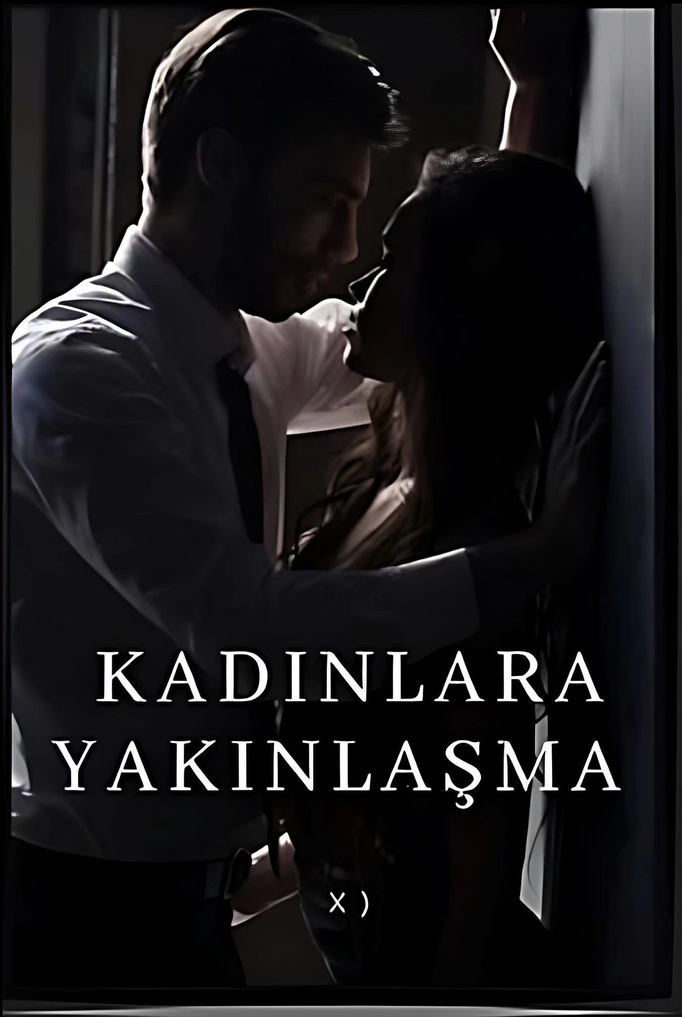 Kadınlara Yakınlaşma