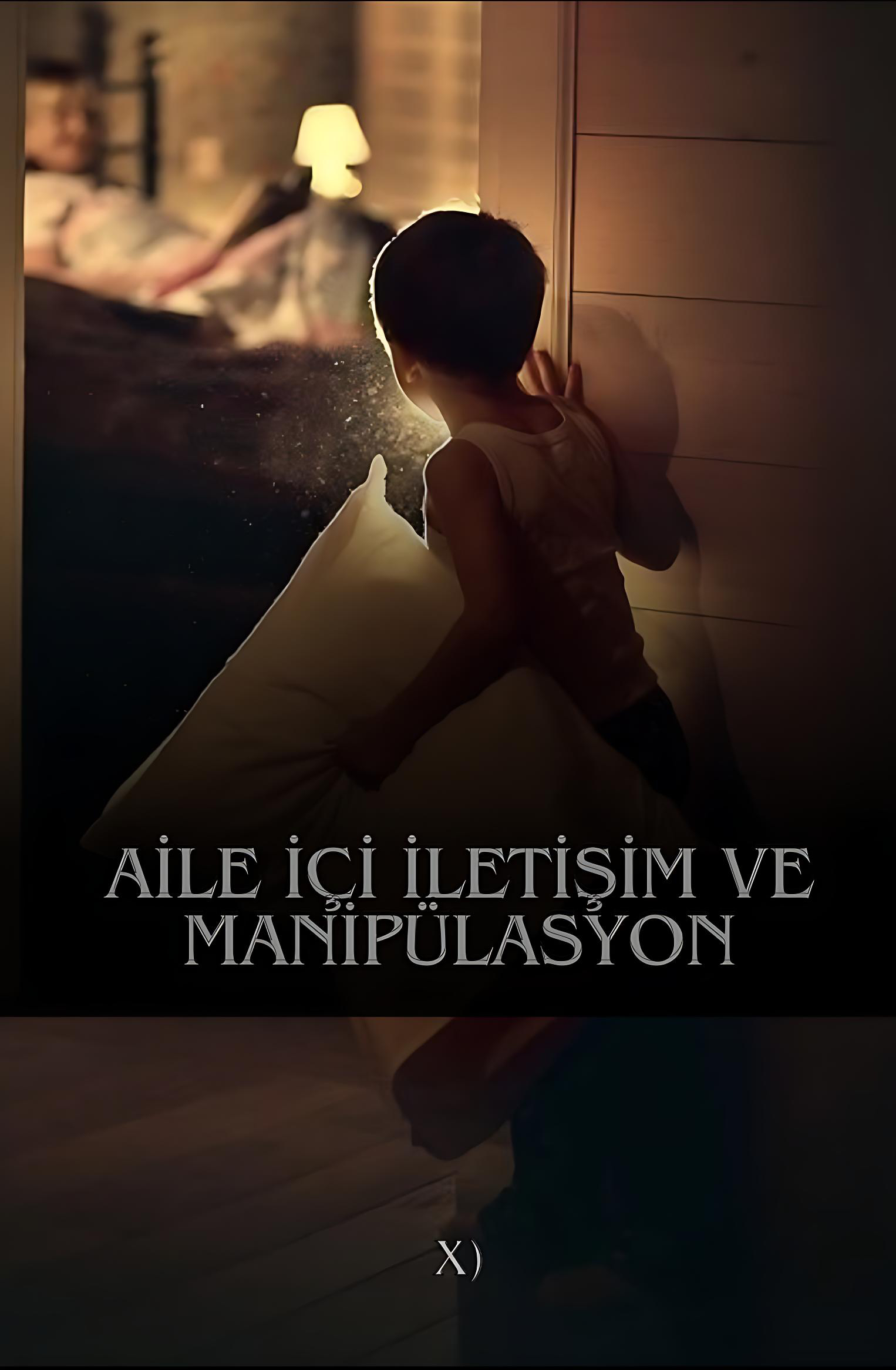 Aile İçi İletişim Ve Manipülasyon